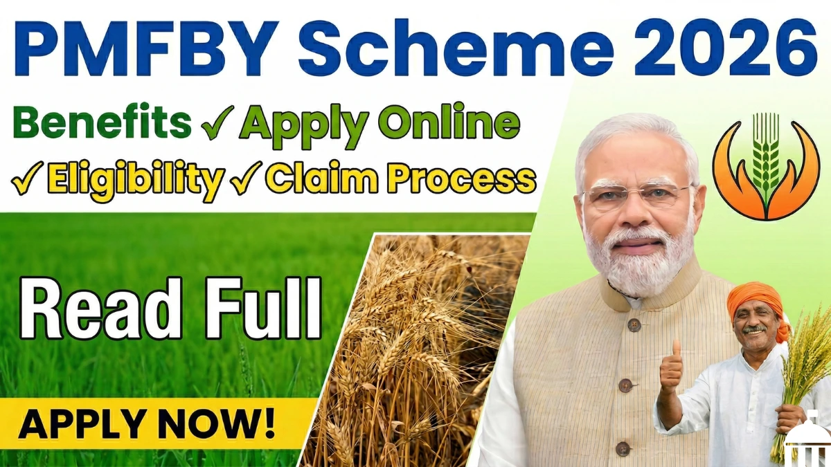 PMFBY Scheme 2026 comprehensive guide showing farmer applying online, crop insurance benefits, eligibility documents, premium calculation, and claim settlement process for Pradhan Mantri Fasal Bima Yojana