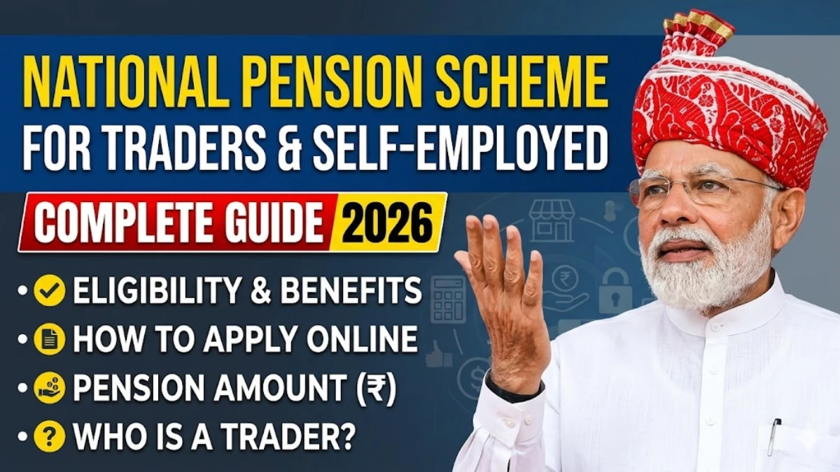 NPS-Traders Scheme 2026: Eligibility, Benefits, Apply Online & Pension Amount